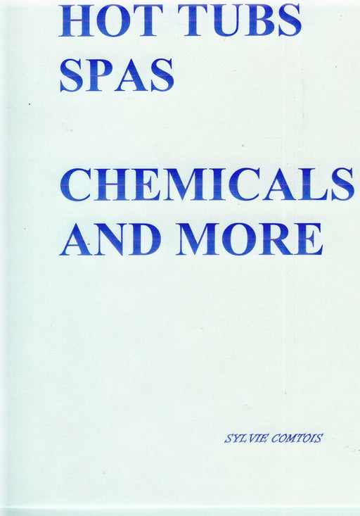 BOOK : HOT TUBS, CHEMICALS AND MORE